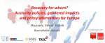  Recovery for whom ? Austerity policies, gendered impacts and policy alternatives for Europe